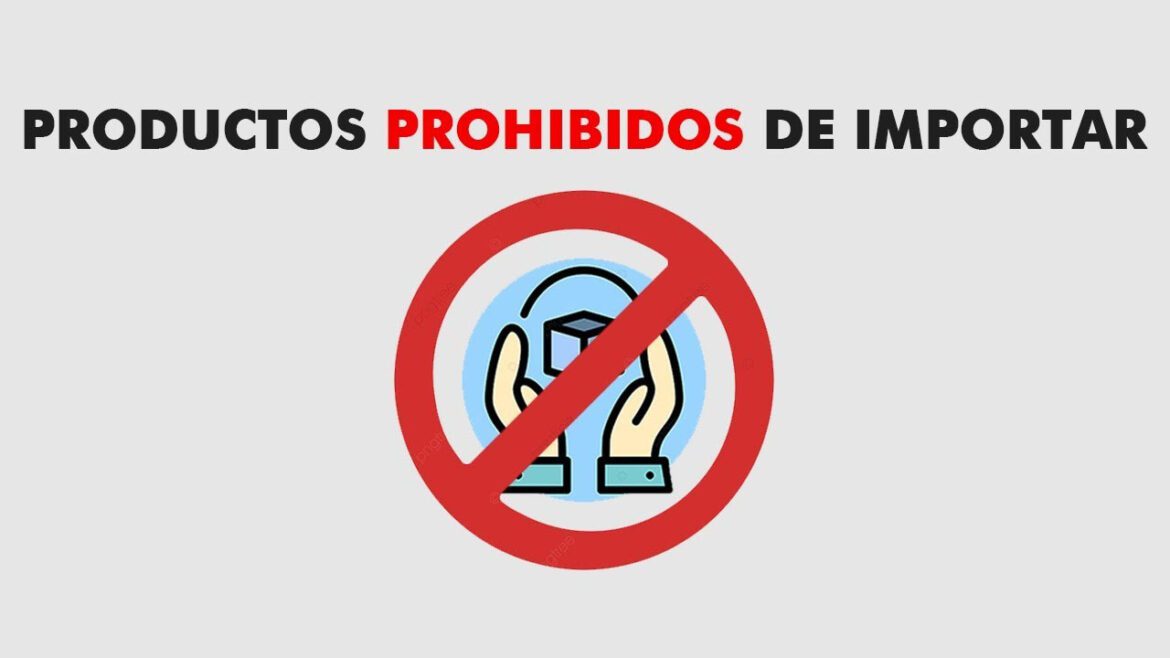 productos prohibidos de importar